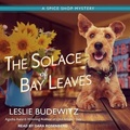 Cover: The Solace of Bay Leaves - Tantor Audio