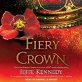 Cover: The Fiery Crown - Tantor Audio