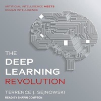 Enlarge image Cover: The Deep Learning Revolution - Tantor Audio
