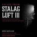 Cover: Escape from Stalag Luft III - Tantor Audio