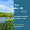 Cover: The Marsh Builders - Tantor Audio
