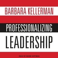 Cover: Professionalizing Leadership - Tantor Audio