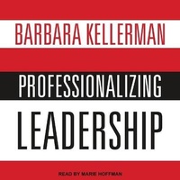 Enlarge image Cover: Professionalizing Leadership - Tantor Audio