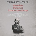 Cover: Nationalism, Marxism, and Modern Central Europe - Tantor Audio