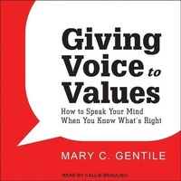 Enlarge image Cover: Giving Voice to Values - Tantor Audio