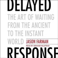 Cover: Delayed Response - Tantor Audio