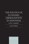 Cover: The Politics of Economic Liberalization in Indonesia - Routledge