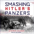 Cover: Smashing Hitler's Panzers - Tantor Audio
