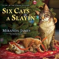 Cover: Six Cats a Slayin' - Tantor Audio