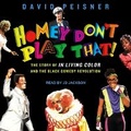 Cover: Homey Don't Play That! - Tantor Audio