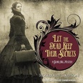Cover: Let the Dead Keep Their Secrets - Tantor Audio