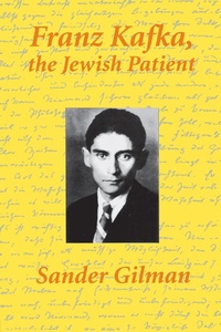 Abbildung von: Franz Kafka, The Jewish Patient - Routledge