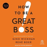 Enlarge image Cover: How to Be a Great Boss - Tantor Audio