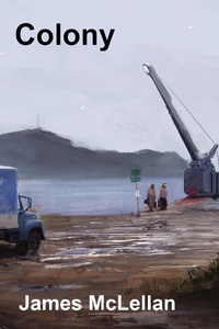 Enlarge image Cover: Colony - James Mclellan