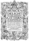 Cover: Musick's Delight on the Modern Cittern & Mandolin, Mandolas & Bouzouki etc.: VOLUME the FIRST - Cittern Press