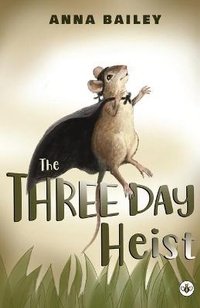 Enlarge image Cover: The Three Day Heist - Olympia Publishers