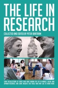 Cover: The Life in Research - Grosvenor House Publishing Ltd