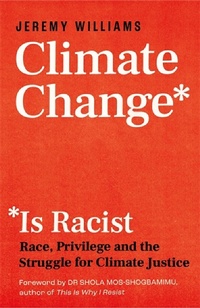 Enlarge image Cover: Climate Change Is Racist - Icon Books