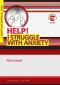 Cover: Help! I struggle with anxiety - Day One Publications