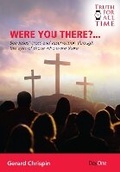 Cover: Were you There? - Day One Publications