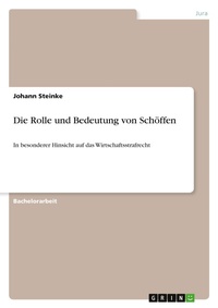 Abbildung von: Die Rolle und Bedeutung von Schoeffen - GRIN Verlag