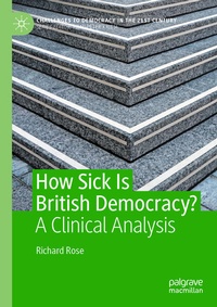 Enlarge image Cover: How Sick Is British Democracy? - Palgrave Macmillan