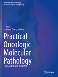 Enlarge image Cover: Practical Oncologic Molecular Pathology - Springer