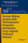Cover: Decision-Making Analyses with Thermodynamic Parameters and Hesitant Fuzzy Linguistic Preference Relations - Springer