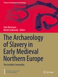 Cover: The Archaeology of Slavery in Early Medieval Northern Europe - Springer