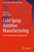 Cover: Cold Spray Additive Manufacturing - Springer
