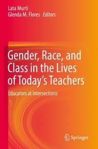 Bild: Gender, Race, and Class in the Lives of Today's Teachers - Springer