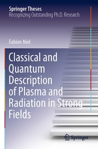 Abbildung von: Classical and Quantum Description of Plasma and Radiation in Strong Fields - Springer