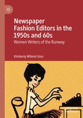 Cover: Newspaper Fashion Editors in the 1950s and 60s - Palgrave Macmillan