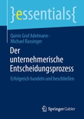 Cover: Der unternehmerische Entscheidungsprozess - Springer Gabler
