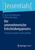 Cover: Der unternehmerische Entscheidungsprozess - Springer Gabler