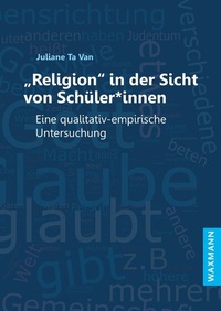 Abbildung von: "Religion" in der Sicht von Schüler*innen - Waxmann