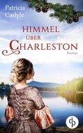 Cover: Himmel &uuml;ber Charleston - dp DIGITAL PUBLISHERS GmbH