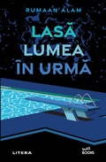 Cover: Lasa lumea &icirc;n urma - Litera Media Group