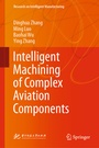 Cover: Intelligent Machining of Complex Aviation Components - Springer