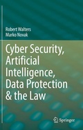 Cover: Cyber Security, Artificial Intelligence, Data Protection & the Law - Springer