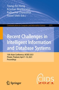 Enlarge image Cover: Recent Challenges in Intelligent Information and Database Systems - Springer