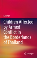 Cover: Children Affected by Armed Conflict in the Borderlands of Thailand - Springer