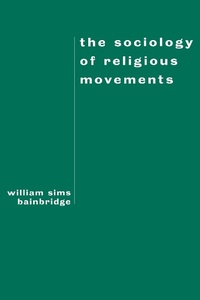 Abbildung von: The Sociology of Religious Movements - Routledge