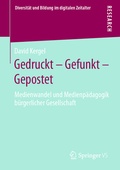 Cover: Gedruckt - Gefunkt - Gepostet - Springer VS
