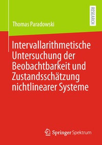 Abbildung von: Intervallarithmetische Untersuchung der Beobachtbarkeit und Zustandsschätzung nichtlinearer Systeme - Springer Spektrum