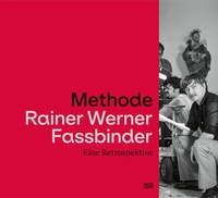 Abbildung von: Methode Rainer Werner Fassbinder - Hatje Cantz Verlag