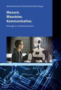 Abbildung von: Mensch. Maschine. Kommunikation. - Narr Francke Attempto