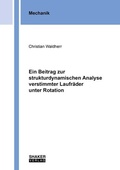 Cover: Ein Beitrag zur strukturdynamischen Analyse verstimmter Laufr&auml;der unter Rotation - Shaker