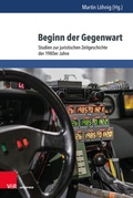 Cover: Beginn der Gegenwart - Brill Deutschland