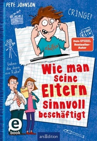 Abbildung von: Wie man seine Eltern sinnvoll beschäftigt (Eltern 5) - arsEdition
